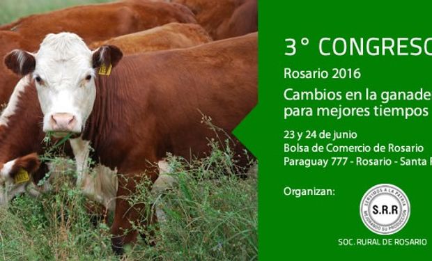 El 3° Congreso Ganadero Rosario está en el camino, no te lo podés perder.