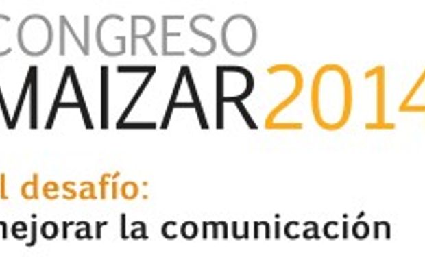 Congreso MAIZAR 2014: “El desafío: mejorar la comunicación”