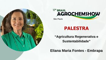 Agricultura regenerativa é pauta no AgrochemShow